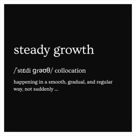 Steady Growth | Boomplay Music