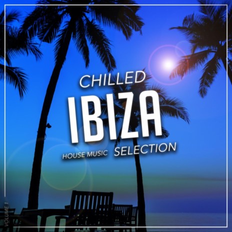 Chilled Ibiza ft. Instrumental & Lofi Chill