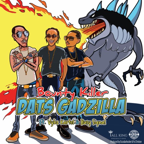 Dats Gadzilla ft. Vybz Kartel & Busy Signal | Boomplay Music