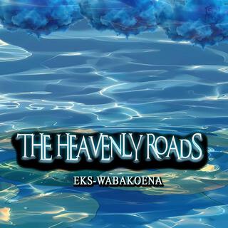 Journey: The Heavenly Roads