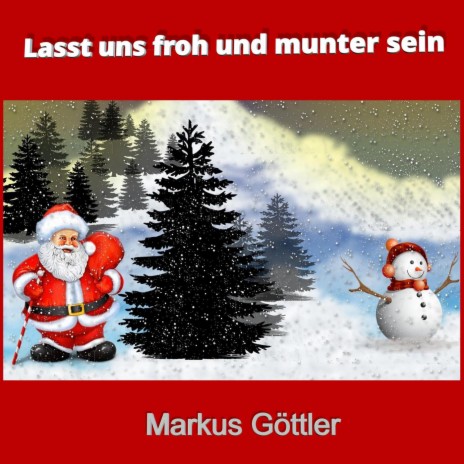 Lasst uns froh und munter sein