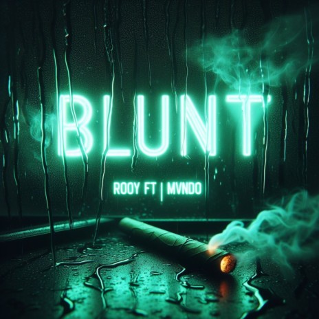 Blunt ft. Mvndo | Boomplay Music