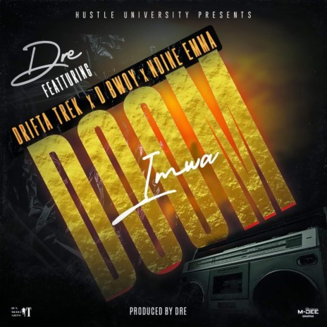 Imwa Doom ft. Drifta Trek, D Bwoy Telem & Ndine Emma | Boomplay Music