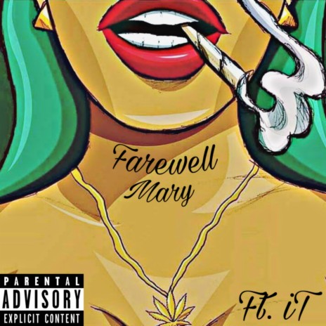 Farewell Mary ft. iT