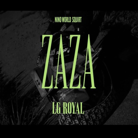 ZaZa ft. LG royal | Boomplay Music