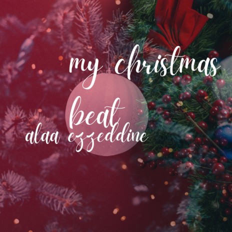 My Christmas Beat | Boomplay Music