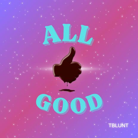 All Good | Boomplay Music