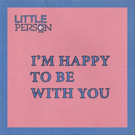 I'm Happy to Be with You | Boomplay Music