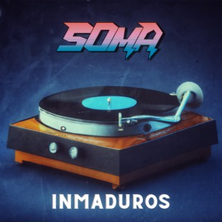 Inmaduros lyrics | Boomplay Music