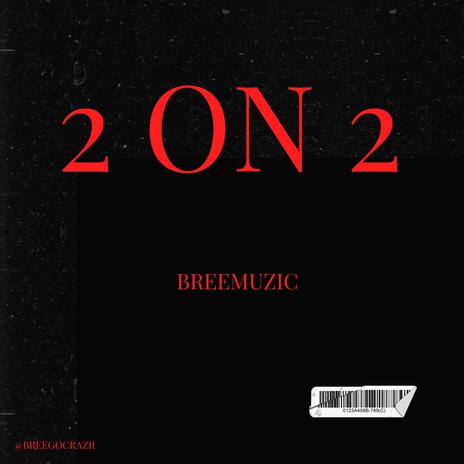 2 on 2 | Boomplay Music