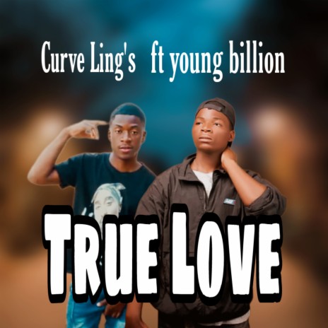 True Love ft. Young billion | Boomplay Music