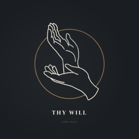 Thy Will