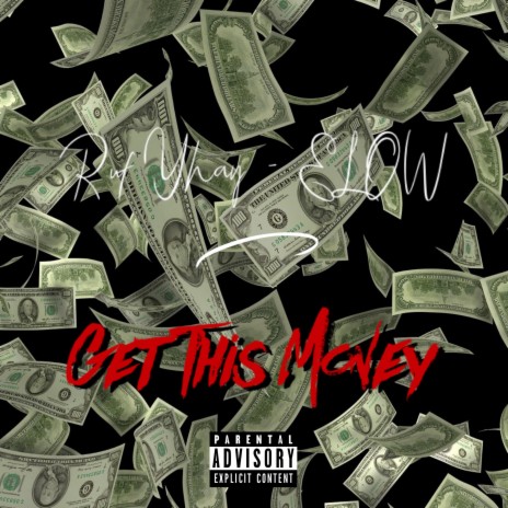 Get This Money ft. Ruf Yhay | Boomplay Music