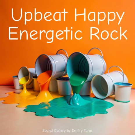 Upbeat Happy Energetic Rock | Boomplay Music