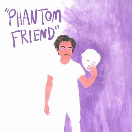 Phantom Friend | Boomplay Music