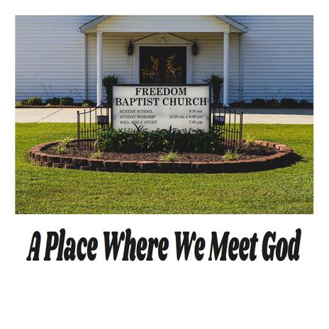 A Place Where We Meet God | Boomplay Music