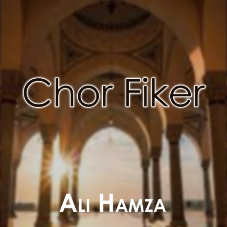 Chor Fiker | Boomplay Music