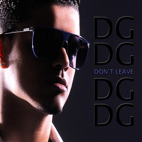 Don't Leave | Boomplay Music