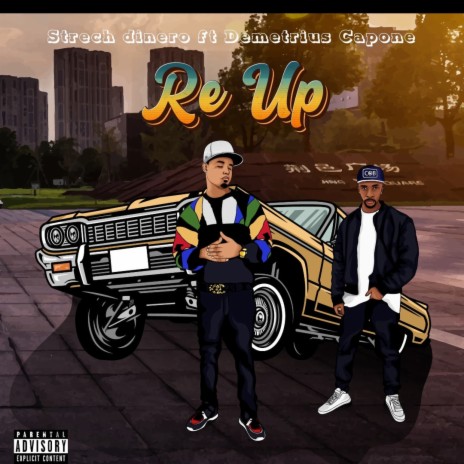 Re-Up ft. Demetrius Capone | Boomplay Music