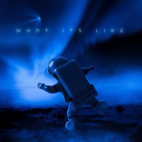 What Its Like | Boomplay Music