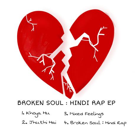 Broken Soul : Hindi Rap | Boomplay Music