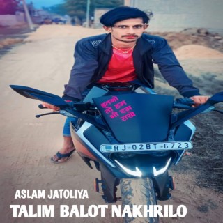 Talim Balot Nakhrilo