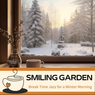 Break Time Jazz for a Winter Morning