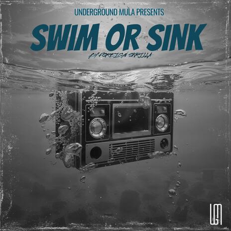 SWIM OR SINK | Boomplay Music