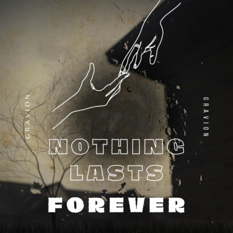 nothing lasts forever (intro)