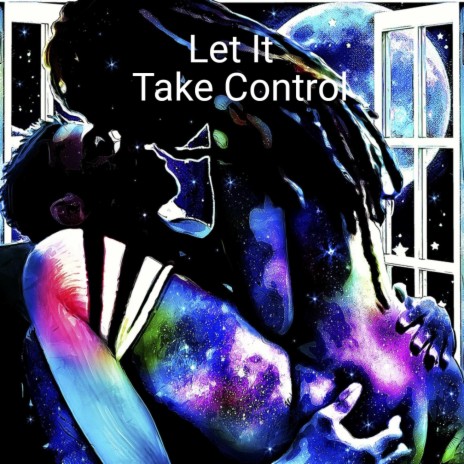 Let It Take Control | Boomplay Music
