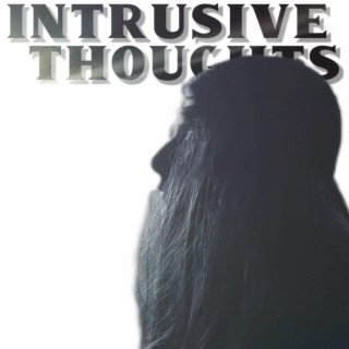 Intrusive Thoughts