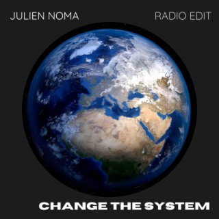 Change the System (Radio Edit)