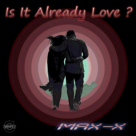 Is It Already Love | Boomplay Music