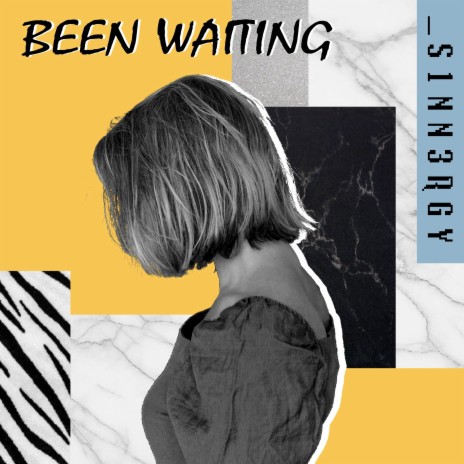 Been Waiting | Boomplay Music