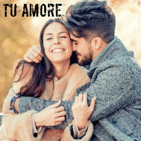Tu Amore | Boomplay Music
