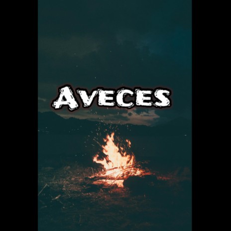 Aveces | Boomplay Music