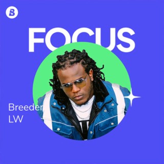 Focus: Breeder LW | Boomplay Music