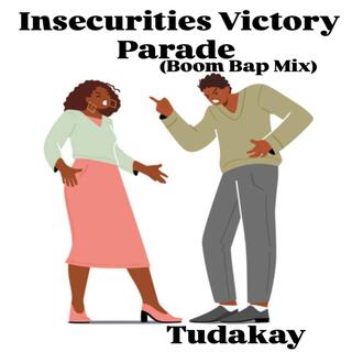 Insecurities Victory Parade (Boom Bap Mix)