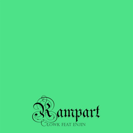 Rampart ft. ENjiN | Boomplay Music