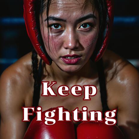 Keep Fighting