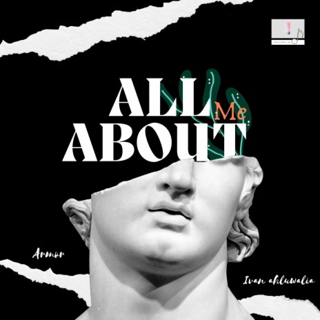 All About Me ft. Armor | Boomplay Music