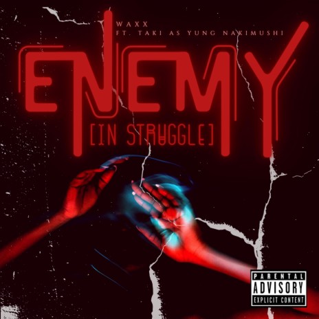 ENEMY (In Struggle) ft. TAKI as Yung Nakimushi | Boomplay Music