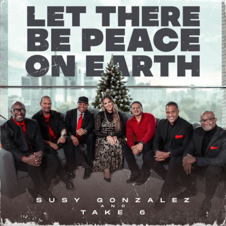 Let There Be Peace on Earth ft. Take 6
