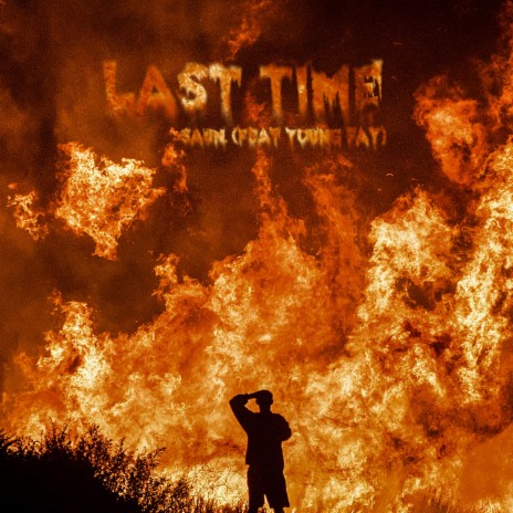 LAST TIME. ft. Young Fay | Boomplay Music