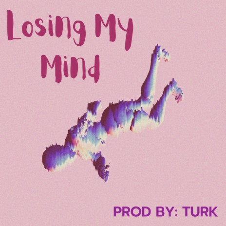 Losing My Mind | Boomplay Music