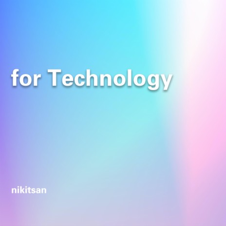 For Technology