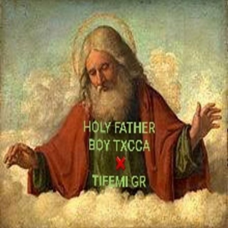 HOLY FATHER (feat. Boy txcca)
