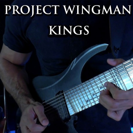 Kings (From Project Wingman) | Boomplay Music