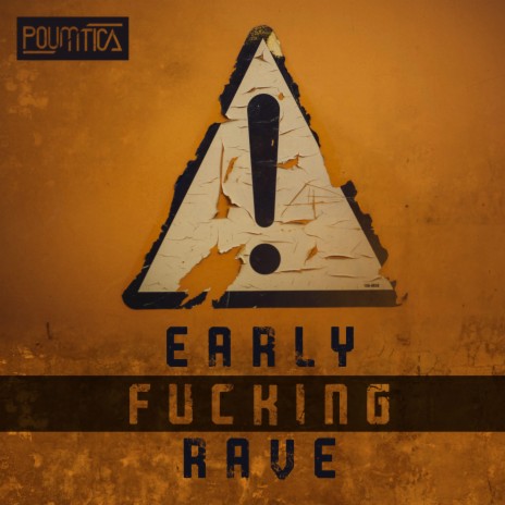 Early Fucking Rave | Boomplay Music
