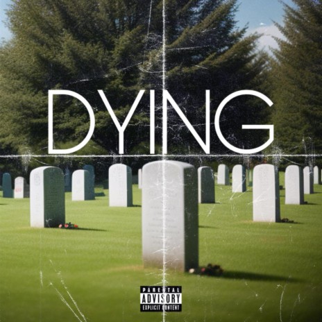 DYING | Boomplay Music
